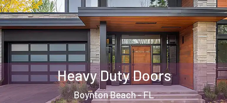  Heavy Duty Doors Boynton Beach - FL