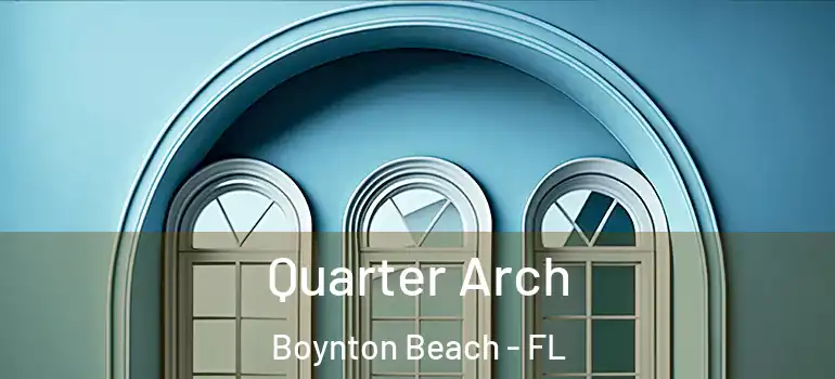  Quarter Arch Boynton Beach - FL